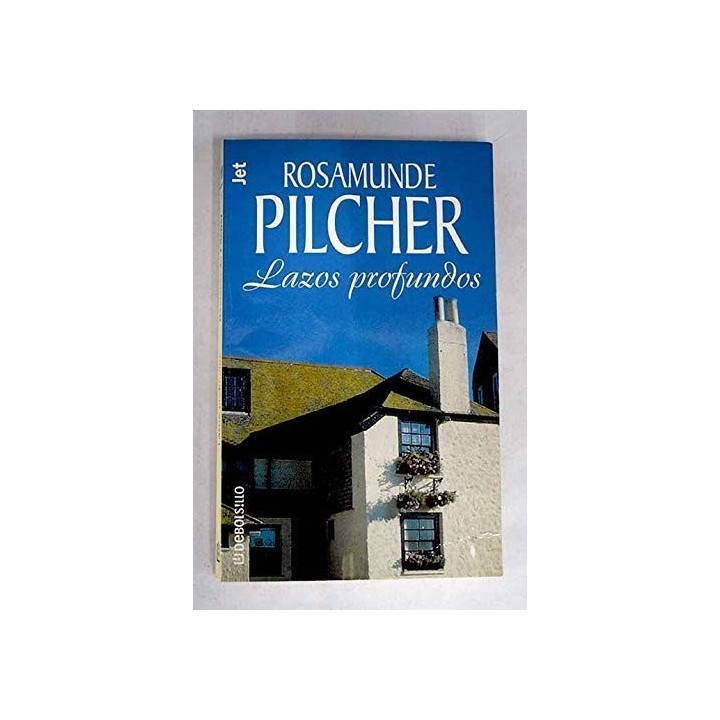 Lazos Profundos - Rosamunde Pilcher